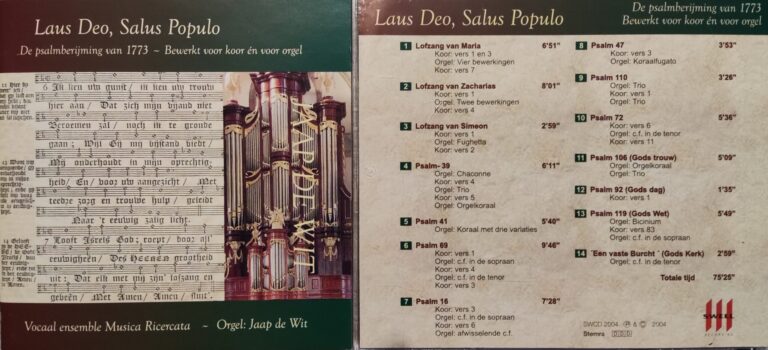 CD Laus Deo, Salus Populo - De Psalmberijming van 1773 - Bewerkt voor koor en voor orgel