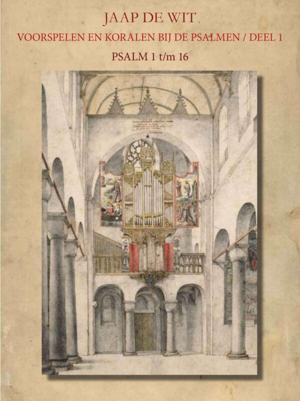 Voorspelen en koralen bij de Psalmen / Deel 1