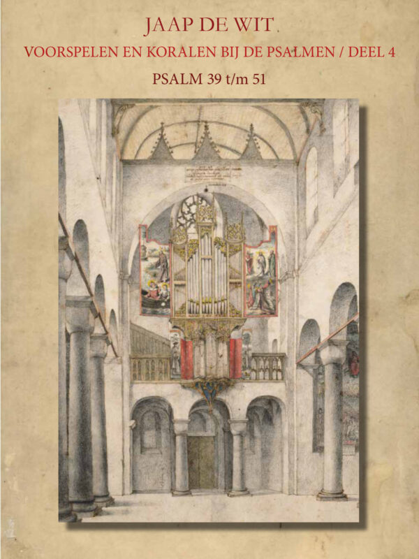Voorspelen en koralen bij de Psalmen / Deel 4
